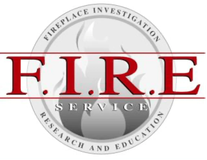 F.I.R.E. Service. Fireplace Investigation, Research & Education certified F.I.R.E. Service. Fireplace Investigation, Research & Education certified